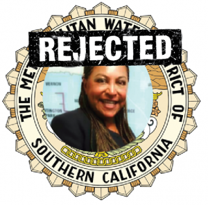 Central Basin Director Leticia Vasquez Removed From the Metropolitan Water District Board For Her ‘Problems and Lawsuits’